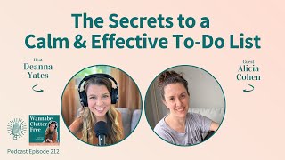 The Secrets to a Calm and Effective To-Do List with Alicia Cohen