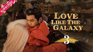 【Multi-sub】Love Like The Galaxy EP03 | Leo Wu, Zhao Lusi | 星汉灿烂 | Fresh Drama