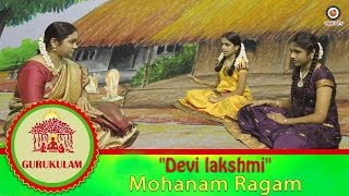 Devi lakshmi | Mohanam Ragam | Gurukulam Episode - 20 | Vikku TV