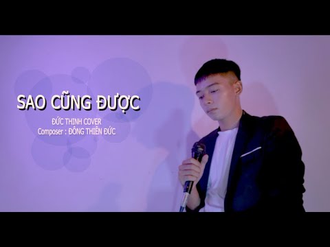 SAO CŨNG ĐƯỢC - THÀNH ĐẠT || ĐỨC THINH COVER || Thà yêu lấy một người bình thường....