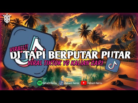 DJ TAPI BERPUTAR PUTAR AKU BINGUNG SENDIRI MELIHATMU BEGINI DJ T2 OK REMIX VIRAL TIKTOK 2025