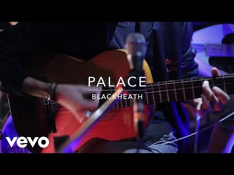 Palace - Blackheath (Live At Sarm Music Village)