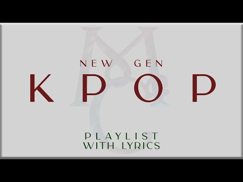 New Gen KPOP Playlist with Lyrics ( LE SSERAFIM, NewJeans, IVE) [English translation]