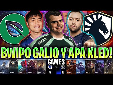 BWIPO SACA GALIO Y APA KLED EN LA PARTIDA DECISIVA!😱 | FLY vs TL Game 3 SWISS STAGE WORLDS 2024 LVP