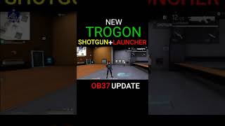 NEW SHOTGUN + LAUNCHER 🤯 TROGON | OB37 UPDATE - GARENA FREE FIRE #shorts #trogon #freefire #short