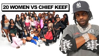 20 WOMEN VS 1 RAPPER : CHIEF KEEF