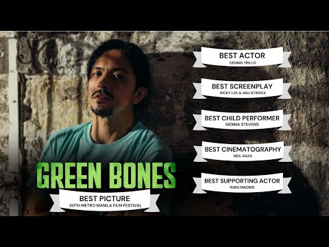 Green Bones OFFICIAL MOVIE TRAILER | MMFF 2024 (BEST PICTURE & BEST SCREENPLAY)