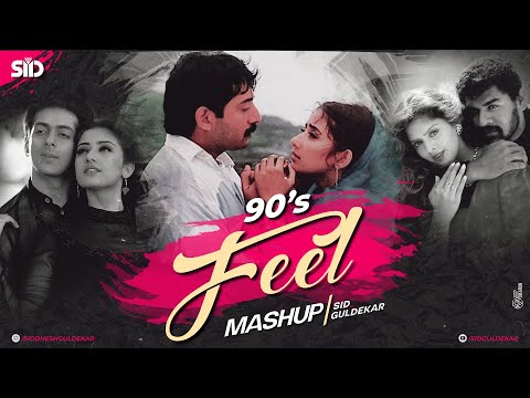 90's Feel Mashup | Sid Guldekar | 90's Superhit Songs | 90's Evergreen Songs | 90s Love Mashup