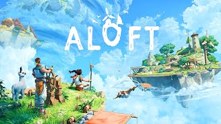 ALOFT | Build A Survival Base On A Flying Island in this AMAZING Multiplayer Crafting | RELEASE!