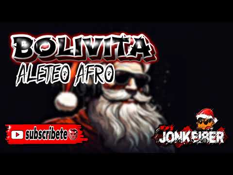 BOLIVITA ALETEO AFRO - DJJONKEIBER 👹😎