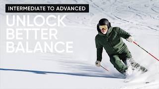 Unlock Better Balance | From Intermediate to Advanced Skiing