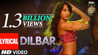 DILBAR Lyrical | Satyameva Jayate |John Abraham, Nora Fatehi,Tanishk B, Neha Kakkar,Dhvani, Ikka