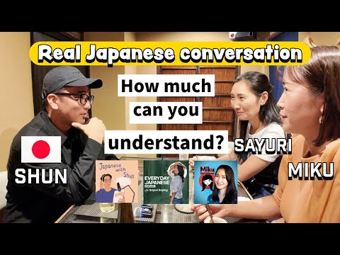 How much can you understand? Natural Japanese conversation