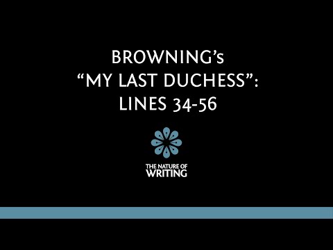 Browning's "My Last Duchess" | Part 4 | Lines 34-56