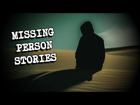 (3) Creepy MISSING PERSON Horror Stories