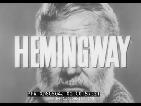 AMERICAN WRITER ERNEST HEMINGWAY BIOGRAPHY  (PART 2)   SPANISH CIVIL WAR, WWII & AFRICA  XD80504b