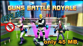 Offline Battle Royal games for android (2022) | Gun Battle Royale | Best Andro Gamer