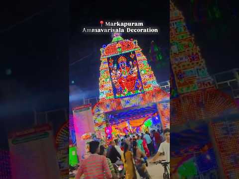 అమ్మవారిశాల Decoration at మార్కాపురం #dhurgamatha #markapuram #ammavarishala #youtubeshorts #god