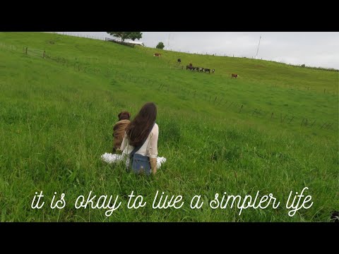 It is okay to live a simpler life - cottagecore