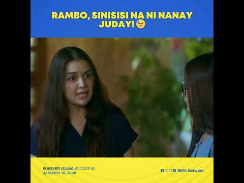 Forever Young: Rambo, sinisisi na ni Nanay Juday! (Episode 60)