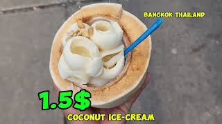 Only 1 5$ coconut ice cream in BANGKOK Thailand