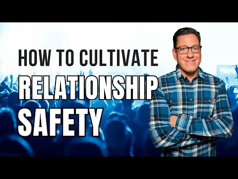 How to Cultivate Relationship Safety