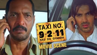 Nana Patekar vs John Abraham, The Battle Begins | Taxi No. 9211 | Movie Scene | Milan Luthria