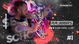 Sesion Old School #1 2022  Dj Rajobos (Reggaeton Antiguo)