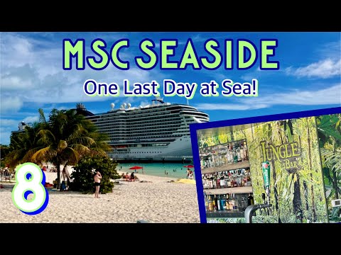 MSC Seaside: One last day at sea! | PART 8