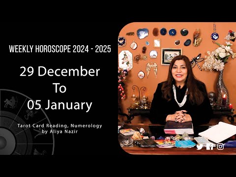 Weekly Horoscope 2024 - 2025 | 29 December 05 January | Ye Hafta Kaisa rahe ga