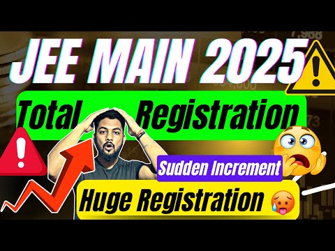 Huge Registration😟|Total Number Of Jee Main 2025 Registration|Total Registration In Jee Main 2025