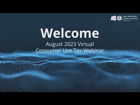 August 2023 Consumer Use Tax Webinar