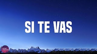 Sech-Si Te Vas (Letra/Lyrics)