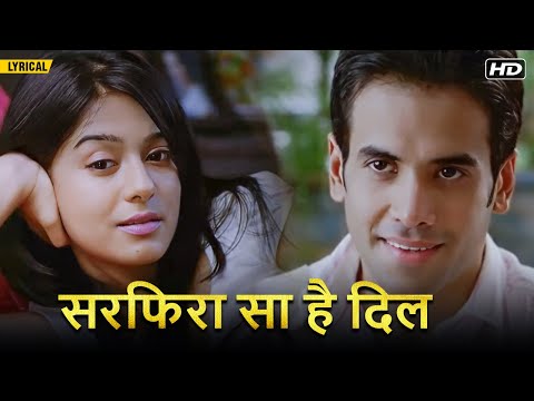 Sarphira Sa Hai Dil | Hindi Lyrical Video | Shreya Ghoshal, Neeraj Shridhar | Tusshar Kapoor, Amrita