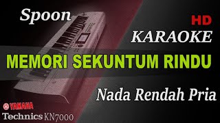 SPOON - MEMORI SEKUNTUM RINDU ( NADA RENDAH PRIA ) || KARAOKE