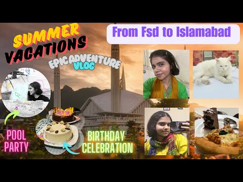 Epic City Getaway: Pool fun, dinner parties & adventure || Summer Vacations in Islamabad ||