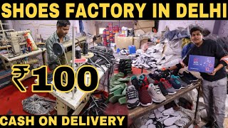 Shoes Factory In Delhi | Buy Shoes Direct From Manufacturer | COD | Prateek Kumar