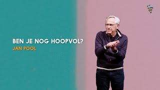 Ben je nog hoopvol? | Jan Pool | 12 jan 2025