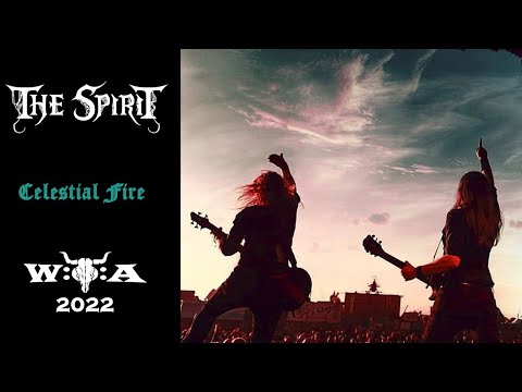 The Spirit - Celestial Fire (live footage Wacken 2022)