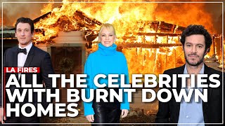 “Heartbroken”: All The Celebrities Whose Homes Have Burnt Down In California Wildfires