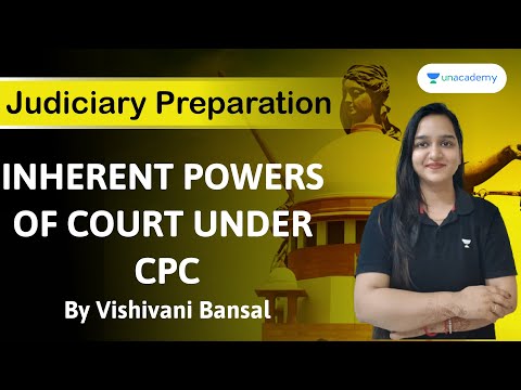 Judiciary Preparation | Inherent Powers of Court Under CPC | Vishivani Ma'am | Unacadamy Judiciary