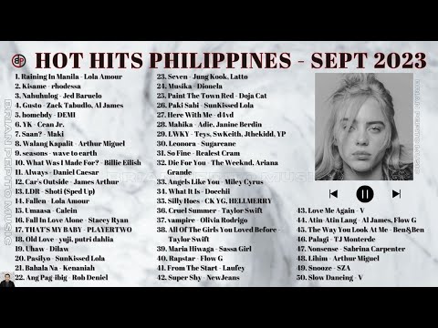 HOT HITS PHILIPPINES - SEPTEMBER 2023 UPDATED SPOTIFY PLAYLIST