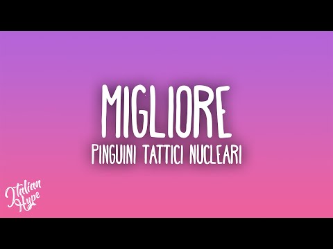 Pinguini Tattici Nucleari - Migliore