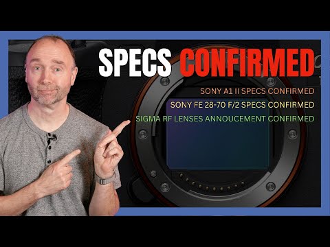 Sony A1 II & Sigma Canon RF News!