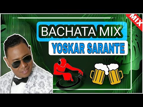 YOSKAR SARANTE EXITOS EN VIVO (MEJORES BACHATAS)