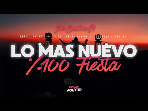 LO MAS NUEVO - 100% FIESTA #2 | LIVE SET TRASLASIERRAS | DJ AGUCTR ( REGGAETON - CACHENGUE )