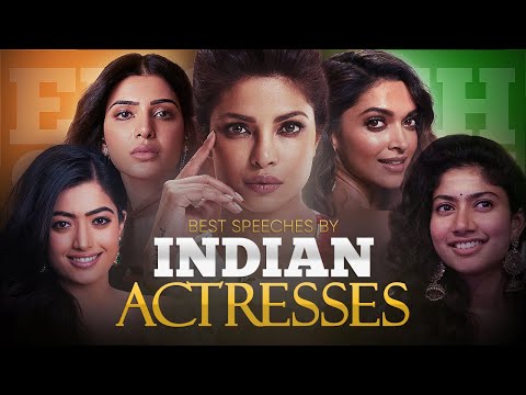 ENGLISH SPEECHES: Inspiring Speeches from India's Top Actresses!