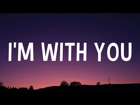 Avril Lavigne - I'm with You (Lyrics)