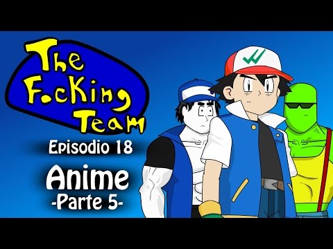 The Focking Team - Anime - Parte 5