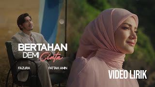 FAZURA & FATTAH AMIN - BERTAHAN DEMI CINTA (LYRIC VIDEO) LIRIK LAGU TRENDING TERBARU